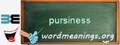 WordMeaning blackboard for pursiness